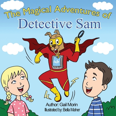The Magical Adventures Of Detective Sam 1088022294 Book Cover