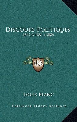 Discours Politiques: 1847 a 1881 (1882) [French] 1168255317 Book Cover