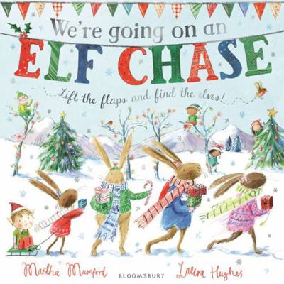We're Going on an Elf Chase 1408872420 Book Cover