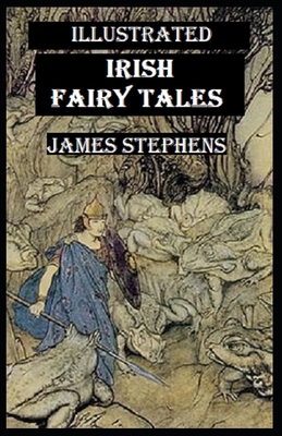 Irish Fairy Tales Illustrated B0851M4F4Z Book Cover