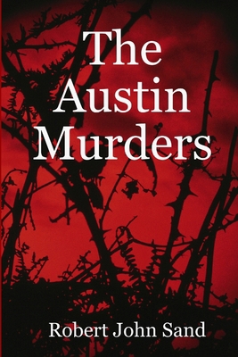 The Austin Murders 1411666372 Book Cover
