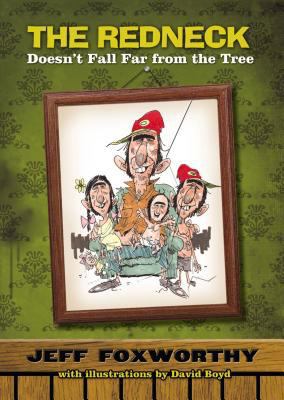 The Redneck Don't Fall Far from the Tree 1401602304 Book Cover