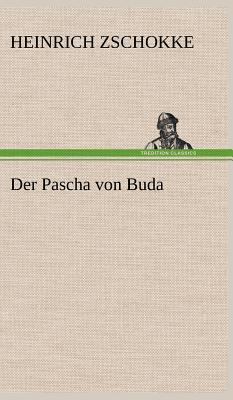 Der Pascha Von Buda [German] 3847264257 Book Cover