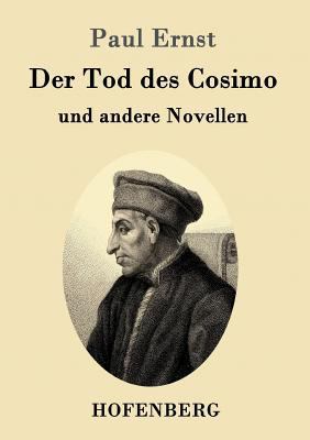 Der Tod des Cosimo: und andere Novellen [German] 3843014507 Book Cover