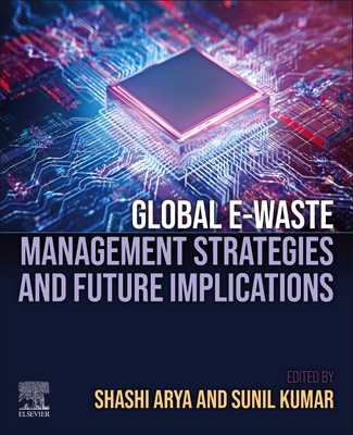 Global E-Waste Management Strategies and Future... 0323999190 Book Cover