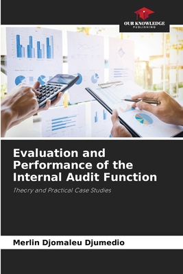 Evaluation and Performance of the Internal Audi... 6630460693 Book Cover