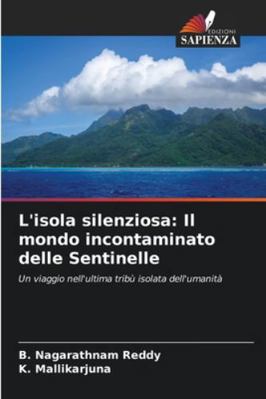 L'isola silenziosa: Il mondo incontaminato dell... [Italian] 6208457149 Book Cover