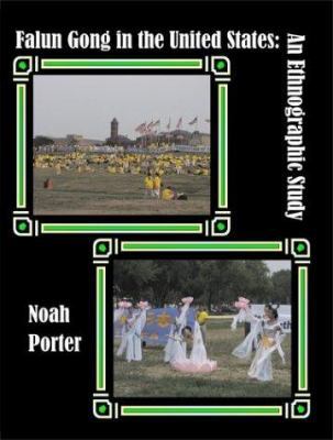 Falun Gong in the United States: An Ethnographi... 1581121903 Book Cover