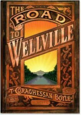 The Road to Wellville B001HTOYD2 Book Cover