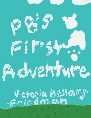 PB's First Adventure 1912587998 Book Cover