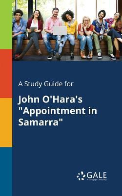 A Study Guide for John O'Hara's "Appointment in... 1375376381 Book Cover