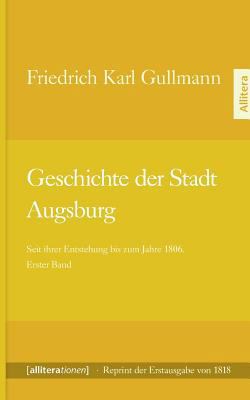 Geschichte der Stadt Augsburg [German] 3869063882 Book Cover