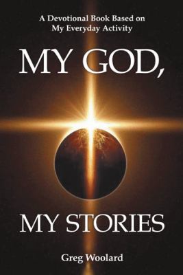 My God, My Stories: A Devotional Book Based on ... 1973635852 Book Cover