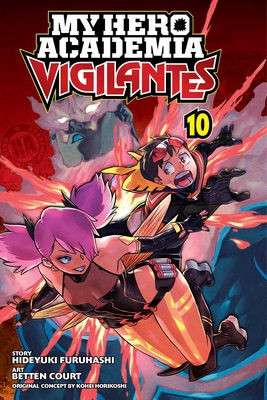 My Hero Academia: Vigilantes, Vol. 10 1974722937 Book Cover