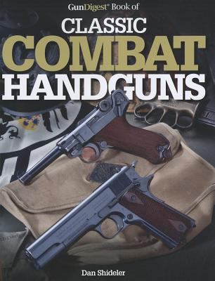GunDigest Book of Classic Combat Handguns 144022384X Book Cover
