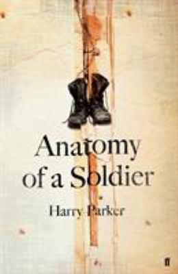 Anatomy of a Soldier 0571325815 Book Cover