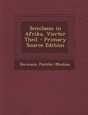 Semilasso in Afrika, Vierter Theil [German] 1287992080 Book Cover