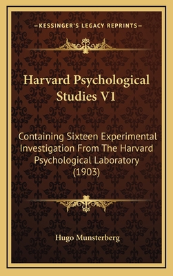 Harvard Psychological Studies V1: Containing Si... 1166547310 Book Cover