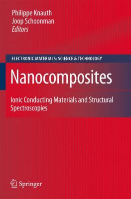 Nanocomposites: Ionic Conducting Materials and ... 1441941169 Book Cover