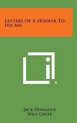 Letters of a Hoofer to His Ma 1258885123 Book Cover