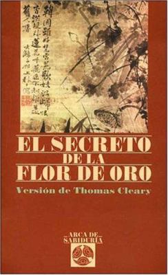 Secreto de La Flor de Oro, El [Spanish] 8476409761 Book Cover