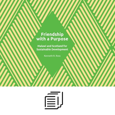 Friendship with a Purpose: Malawi and Scotland ... 9996060667 Book Cover