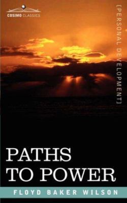 Paths to Power 1602063176 Book Cover