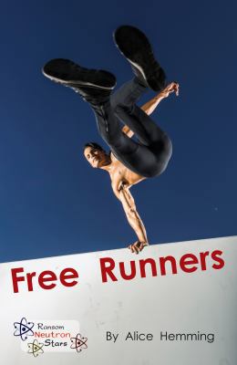 Free Runners (Neutron Stars) 1785914367 Book Cover