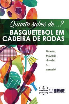 Quanto sabes de... Basquetebol em cadeira de rodas [Portuguese] 198163164X Book Cover