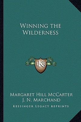 Winning the Wilderness 1162766719 Book Cover