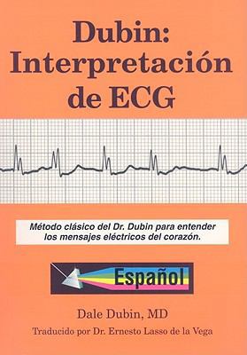 Dubin: Interpretacion de ECG: Metodo Clasico de... [Spanish] 0912912251 Book Cover
