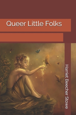 Queer Little Folks 169116304X Book Cover