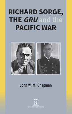 Richard Sorge, the Gru and the Pacific War 1912961083 Book Cover