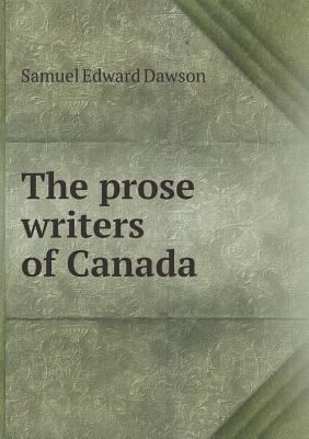 The prose writers of Canada 5519287252 Book Cover