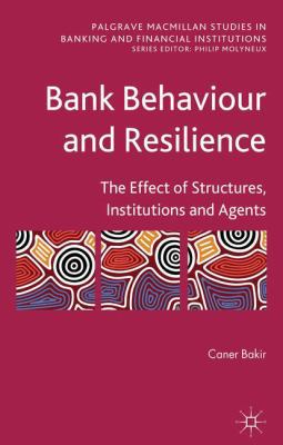 Bank Behaviour and Resilience: The Effect of St... 0230202470 Book Cover