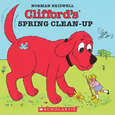 Clifford's Spring Clean-Up 0590060120 Book Cover