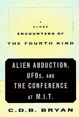 Close Encounters of the Fourth Kind: Alien Abdu... 0679429751 Book Cover