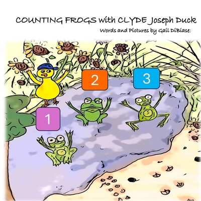 Counting Frogs with Clyde Joseph Duck B0CVB7K76W Book Cover