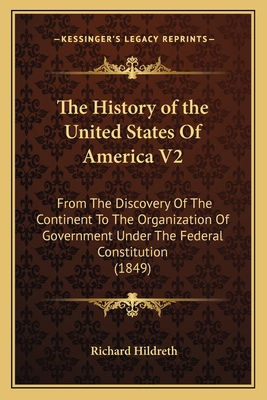 The History of the United States Of America V2:... 116467448X Book Cover