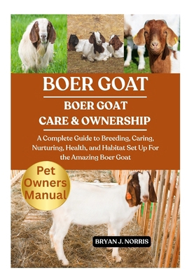 Boer Goats: A Complete Guide to Breeding, Carin... B0FPK4NZK6 Book Cover