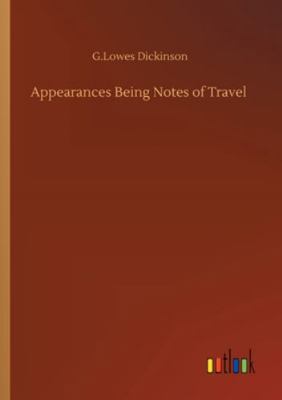 Appearances Being Notes of Travel 3752319992 Book Cover