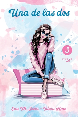 Una de las dos [Spanish] 8409261715 Book Cover