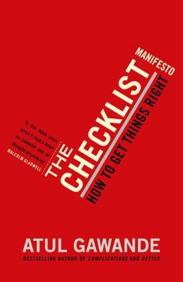 The Checklist Manifesto: How to Get Things Righ... 1846683149 Book Cover