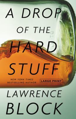 A Drop of the Hard Stuff [Large Print] 0316178047 Book Cover