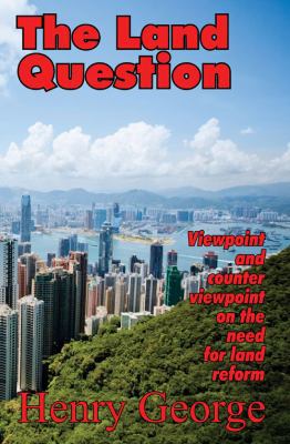 The Land Question: viewpoint and counter viewpo... 0911312404 Book Cover