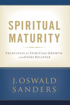 Spiritual Maturity: Principles of Spiritual Gro... 080248252X Book Cover