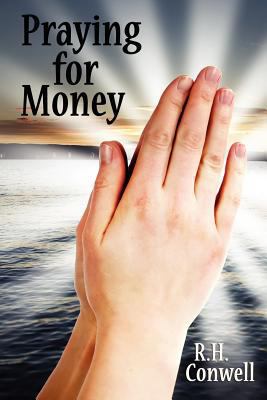 Praying for Money: A Guide to Personal Enrichme... 1434433242 Book Cover