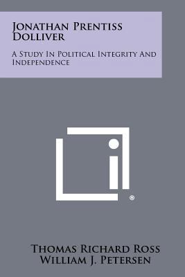 Jonathan Prentiss Dolliver: A Study in Politica... 1258384957 Book Cover