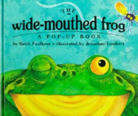 The Wide-Mouthed Frog (A Pop-Up Book) 023399100X Book Cover