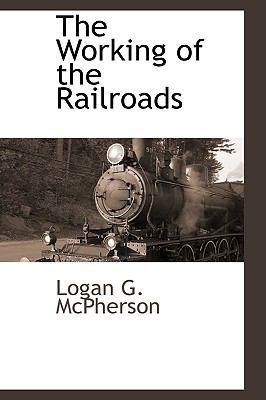 The Working of the Railroads 1103733826 Book Cover